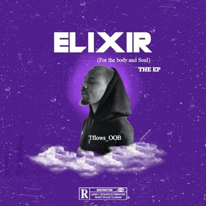 Elixir (For the Body and Soul) - EP [Explicit]