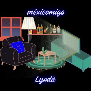 méxicomigo (Explicit)