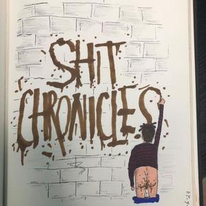 **** chronicles. TheRealShit (Explicit)