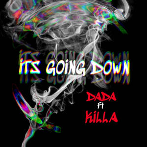 Its Goin Down-Dada Legendary (feat. K.I.L.L.A.) (Explicit)