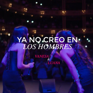 Ya no creo en los hombres (En Vivo)