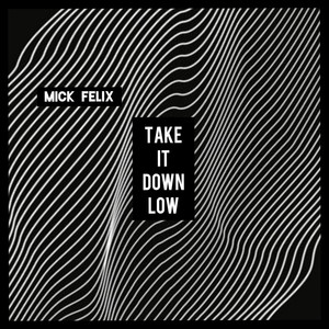 Take It Down Low (Extended Mix)