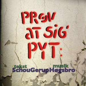 Prøv at Sig' Pyt