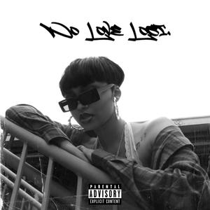 No Love Lost (Explicit)