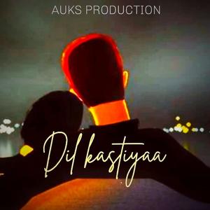 Dil Kastiyaa