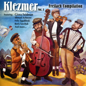 Klezmer, Vol. 3 - Freilach Campilation