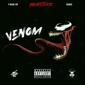 Venom(feat. P Murk Em & Bando) (Explicit)