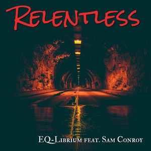 Relentless (Explicit)