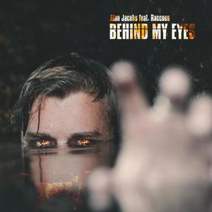 Behind My Eyes (feat. Raccoon)