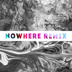 Nowhere (Remixes)