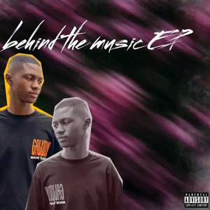 Behind the Music Ep (Explicit)