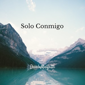 Solo Conmigo (Explicit)