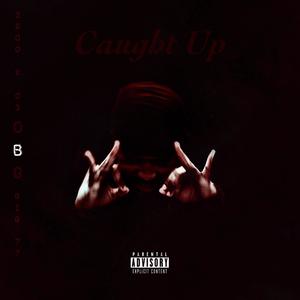 Caught Up (Mixed Version|Explicit)