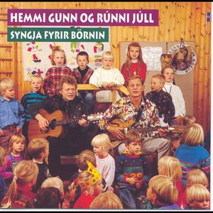 Hemmi Gunn og Rúnni Júll syngja fyrir börnin