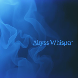 Abyss Whisper