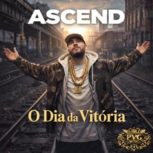 O Dia Da Vitória (feat. Ascend)