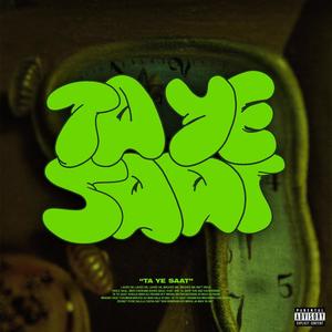 Ta Ye Saat (feat. Emty & Liu) (Explicit)