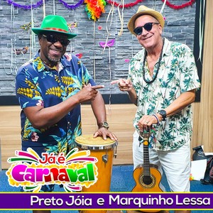 Já é Carnaval