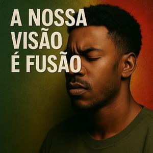 A nossa visão é fusão (Explicit)