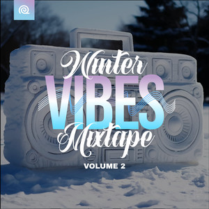 Winter Vibes Mixtape, Vol. 2