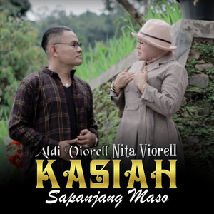 Kasiah Sapanjang Maso (Lagu Minang)