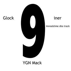 Glock9iner (Imrealslime Diss Track)
