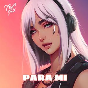 Para mi (feat. Cali Budz) (Explicit)