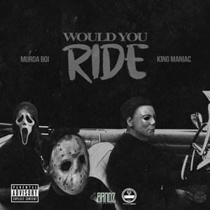 Would You Ride (Explicit)