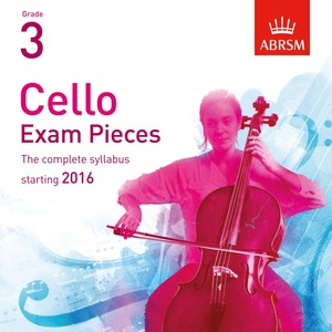 Cello Exam Pieces Starting 2016, Abrsm Grade 3