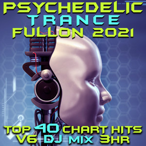 The Believers (Psychedelic Trance Fullon DJ Mixed)