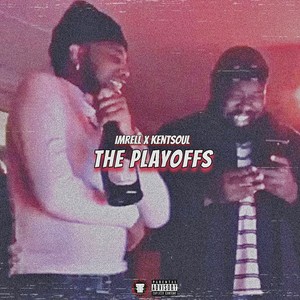 The Playoffs (Explicit)