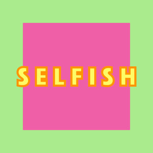 Selfish