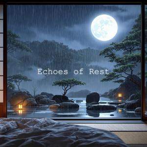 Echoes of Rest