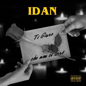 Idan - Ti giuro che non ci sarò (feat. Doe)