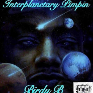 Interplanetary Pimpin (Explicit)