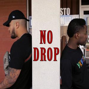 No Drop (feat. Lil Texxan) (Explicit)
