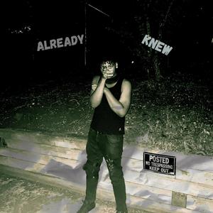 Already Knew (Explicit)