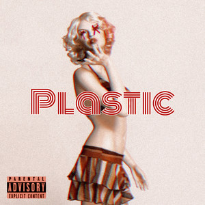 Plastic (Explicit)