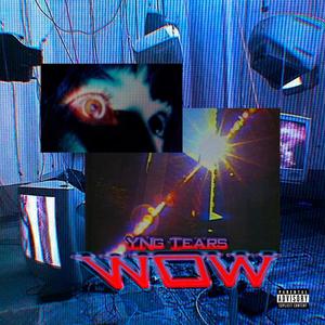 WOW (Explicit)