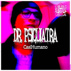 Dr. Psiquiatra (Explicit)