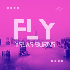 Fly (feat. Ramon Yslas & Michael James Burns)