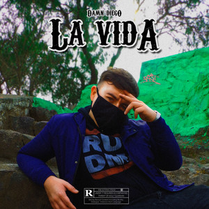 La Vida (Explicit)