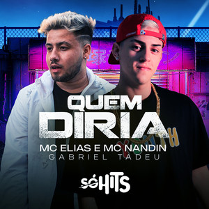 Quem Diria (Explicit)