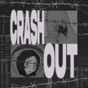 CRASH OUT (Explicit)