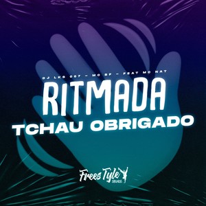 Ritmada Tchau Obrigado (Explicit)