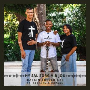 Hy sal sorg vir jou (feat. Rozaan Fredericks & Deeolen Brits)