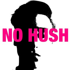 No Hush