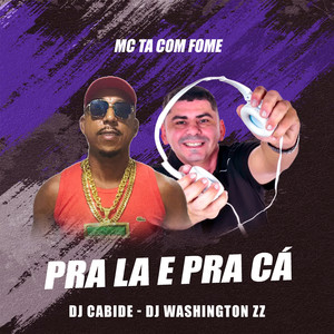 Pra la e Pra Cá