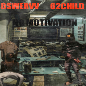 No Motivation (Explicit)