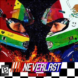 ✪ NEVERLAST ✪ (Explicit)